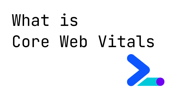 코어 웹 바이탈(Core Web Vitals) 알아보기